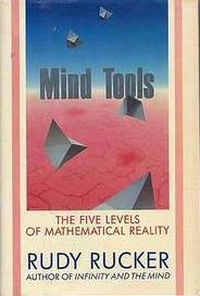 Cover for Mind Tools: The Five Levels of Mathematical Reality
