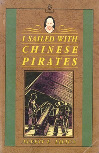 Cover for I Sailed with Chinese Pirates