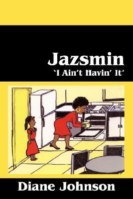 Cover for Jazsmin: I Ain't Havin' It