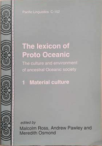 Cover for The lexicon of Proto Oceanic: The culture and environment of ancestral Oceanic society. Volume 1: Material Culture