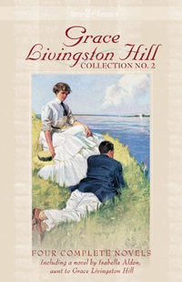 Cover for Grace Livingston Hill Collection No. 2