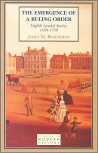 Cover for The Emergence of a Ruling Order: English Landed Society, 1650-1750