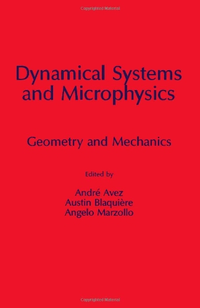 Cover for Dynamical Systems and Microphysics: Geometry and Mechanics