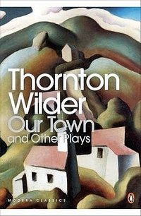Cover for Our Town and Other Plays