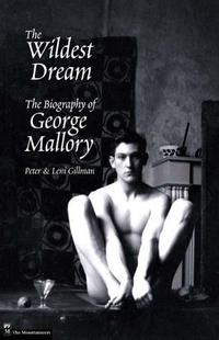 Cover for The Wildest Dream: The Biography of George Mallory