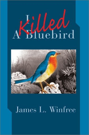 Cover for I Killed A Bluebird