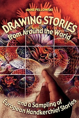 Cover for Drawing Stories from around the World and a Sampling of European Handkerchief Stories