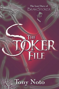 Cover for The Stoker File: The Lost Diary of Bram Stoker