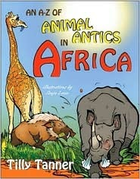 Cover for An A-Z of Animal Antics in Africa