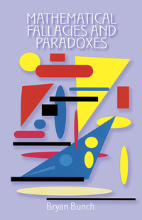 Cover for Mathematical Fallacies and Paradoxes