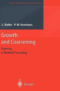 Cover for Growth and Coarsening: Ostwald Ripening in Material Processing