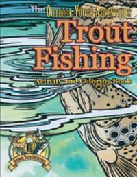 Cover for The Outdoor Youth Adventures Trout Fishing Activity and Coloring Book
