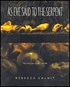 Cover for As Eve Said to the Serpent: On Landscape, Gender, and Art