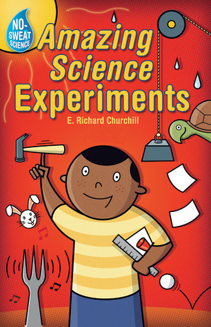 Cover for No-Sweat Science: Amazing Science Experiments