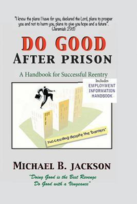 Cover for How to Do Good After Prison: A Handbook for Successful Reentry