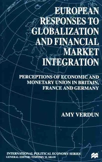 Cover for European Responses to Globalization and Financial Market Integration