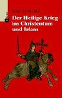 Cover for Der Heilige Krieg im Christentum und Islam.