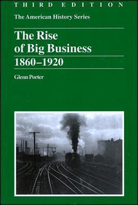 Cover for The Rise of Big Business, 1860-1920