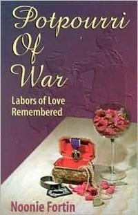 Cover for Potpourri of War: Labors of Love Remembered