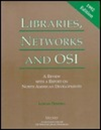 Cover for Libraries, Networks and Osi: A Review With a Report on North American Developments, 1992