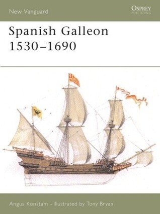 Cover for Spanish Galleon 1530-1690