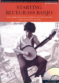 Cover for Starting Bluegrass Banjo: The Definitive Step-by-Step Guide to Playing 5-String Bluegrass Banjo