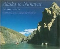 Cover for Alaska to Nunavut: The Great Rivers