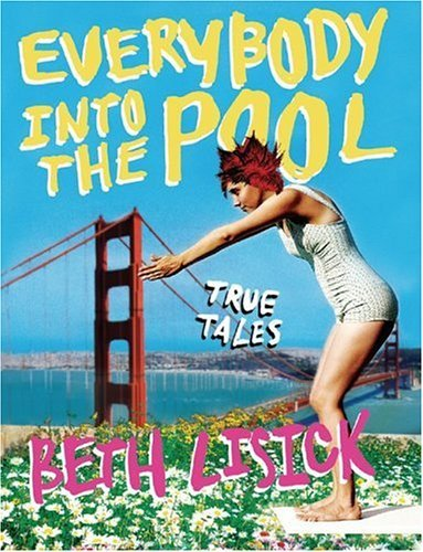 Cover for Everybody into the Pool: True Tales