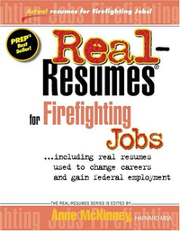 Cover for Real-Resumes for Firefighting Jobs: Including real resumes used to change careeres and gain Federal Employment