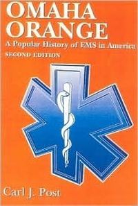 Cover for Omaha Orange: A Popular History of EMS in America