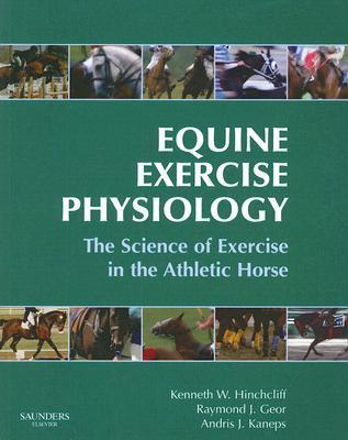 Cover for Equine Exercise Physiology: The Science of Exercise in the Athletic Horse
