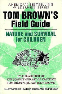 Cover for Tom Brown's Field Guide to Nature and Survival for Children