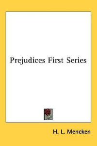 Cover for Prejudices First Series