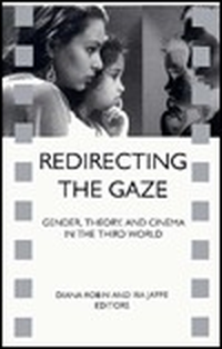 Cover for Redirecting the Gaze: Gender, Theory, and Cinema in the Third World