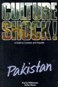 Cover for Culture Shock! Pakistan : A Guide to Customs and Etiquette