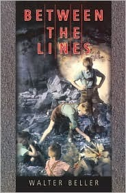 Cover for Between the Lines: A Boy's Survival in the Combat Zone 1939-1945