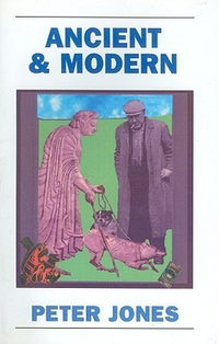 Cover for Ancient and Modern: Past Perspectives on Today's World