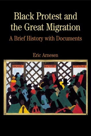 Cover for Black Protest and the Great Migration: A Brief History with Documents (The Bedford Series in History and Culture)