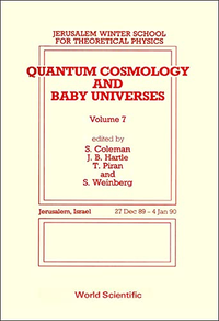 Cover for Quantum Cosmology and Baby Universes: Jerusalem Winter School for Theoretical Physics; Jerusalem, Israel 27 Dec 89-4 Jan 90