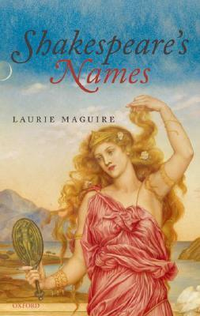 Cover for Shakespeare's Names (Oxford Shakespeare Topics
