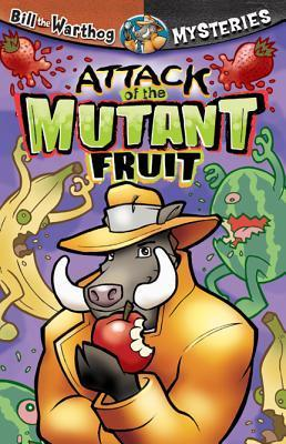 Cover for Attack of the Mutant Fruit