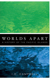 Cover for Worlds Apart: A History of the Pacific Islands