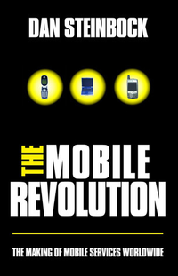Cover for The Mobile Revolution: The Making of Mobile Services Worldwide