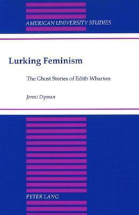 Cover for Lurking Feminism: The Ghost Stories of Edith Wharton