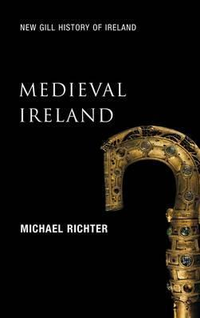 Cover for Medieval Ireland: The Enduring Tradition
