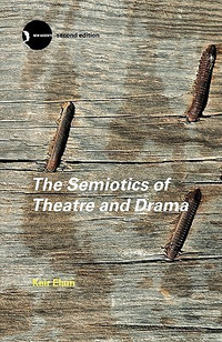 Cover for The Semiotics of Theatre and Drama