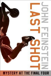 Cover for Last Shot: A Final Four Mystery