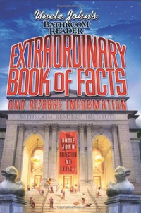 Cover for Uncle John's Bathroom Reader Extraordinary Book of Facts: And Bizarre Information