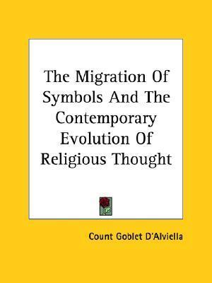 Cover for The Migration Of Symbols And The Contemporary Evolution Of Religious Thought