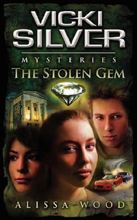 Cover for Vicki Silver Mysteries: The Stolen Gem